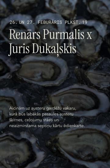 Oyster dinner with Renārs Purmalis