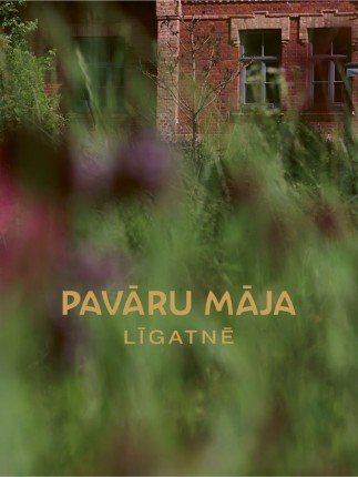 Book "Pavāru māja Līgatnē"