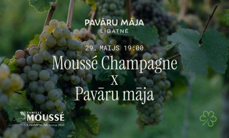 Moussé Champagne X Pavāru māja