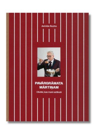 Book "A Cookbook for Mārtiņš: The People Who Crossed My Path"