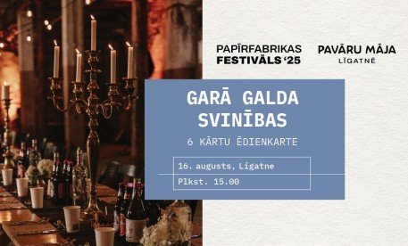 GARĀ GALDA SVINĪBAS