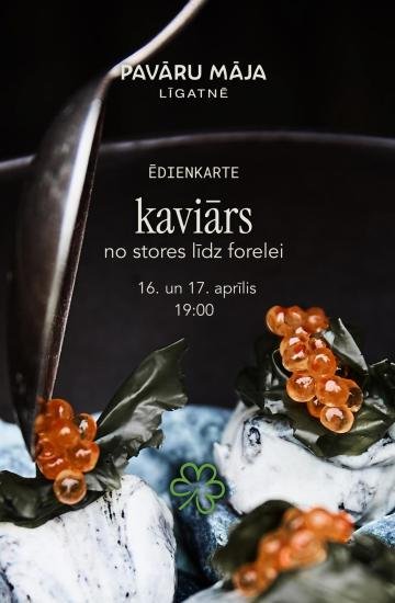 Caviar dinner in Pavāru mājā