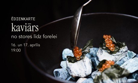 Kaviāra vakariņas Pavāru mājā