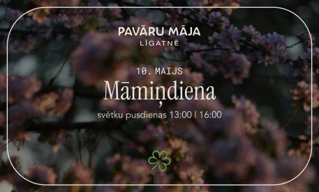 Mothers day in Pavāru māja